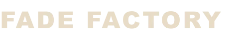 Fade Factory